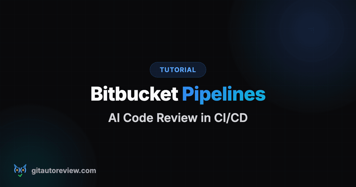 How to Add AI Code Review to Bitbucket Pipelines