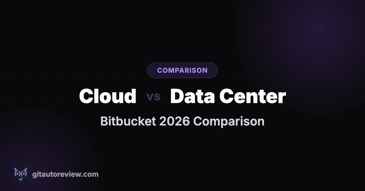 Bitbucket Cloud vs Data Center vs Server: Complete Comparison 2026
